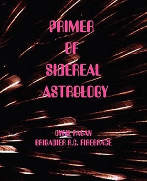 Primer of Sidereal Astrology by Cyril Fagan, Paperback | Indigo Chapters