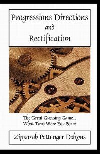 Progressions Directions and Rectification, Paperback | Indigo Chapters