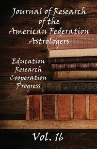 Journal of Research of the American Federation of Astrologers Vol. 16 by American American Federation of Astrologers, Paperback | Indigo Chapters