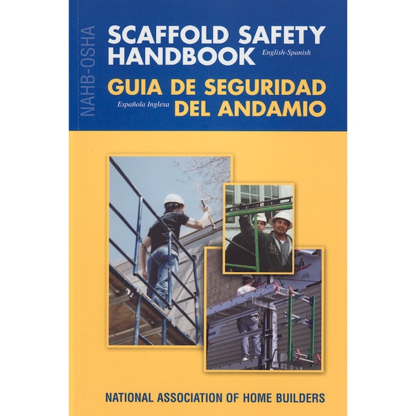 Nahb-osha Scaffold Safety Handbook, English-spanish by Nahb Labor, Safety & Health Services, Paperback | Indigo Chapters