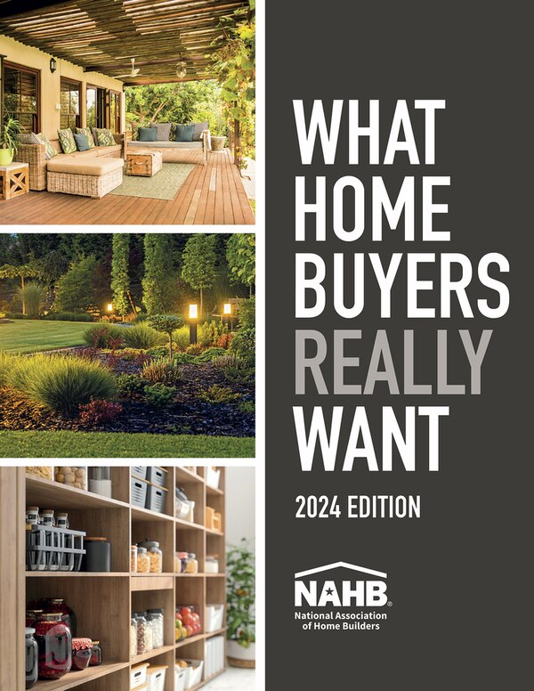 What Home Buyers Really Want 2024 Edition by NAHB Economics & Housing Policy, Paperback | Indigo Chapters
