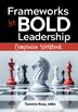 Frameworks for BOLD Leadership Companion Workbook by Tammie Ross, Paperback | Indigo Chapters