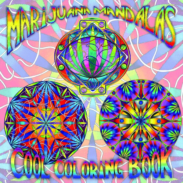 Marijuana Mandalas Cool Coloring Book by Re, Paperback | Indigo Chapters