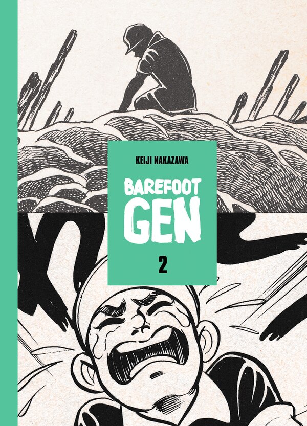 Barefoot Gen Volume 2: Hardcover Edition by Keiji Nakazawa, Paper over Board | Indigo Chapters