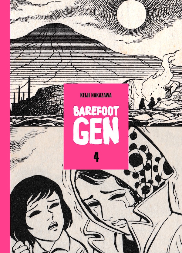 Barefoot Gen Volume 4: Hardcover Edition by Keiji Nakazawa, Paper over Board | Indigo Chapters