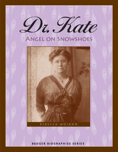 Dr. Kate by Rebecca Hogue Wojahn, Paperback | Indigo Chapters