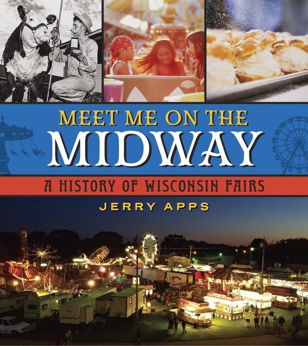 Meet Me On The Midway by Jerry Apps, Paperback | Indigo Chapters