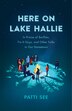 Here On Lake Hallie by Patti See, Paperback | Indigo Chapters