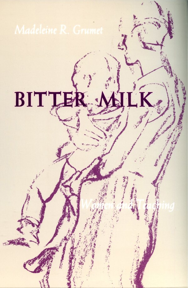 Bitter Milk by Madeleine R. Grumet, Paperback | Indigo Chapters
