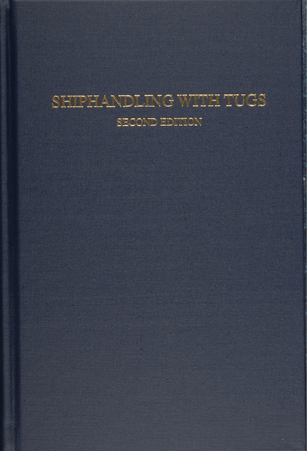 Shiphandling with Tugs by Jerffrey Slesinger, Hardcover | Indigo Chapters