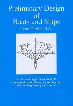 Preliminary Design of Boats and Ships by Cyrus Hamlin, Hardcover | Indigo Chapters