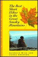 The Best Short Hikes in the Great Smoky Mountains by Kenneth Wise, Paperback | Indigo Chapters