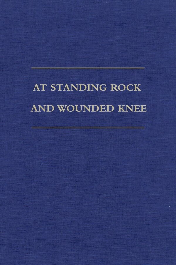 At Standing Rock And Wounded Knee by Francis M. Craft, Hardcover | Indigo Chapters
