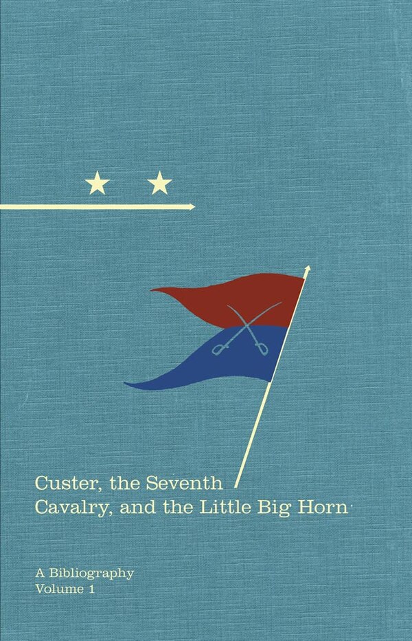 Custer The Seventh Cavalry And The Little Big Horn by Michael F O'keefe, Hardcover | Indigo Chapters