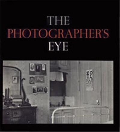 The Photographer's Eye, Paperback | Indigo Chapters