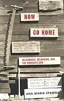 Now Go Home by Ana Maria Spagna, Paperback | Indigo Chapters