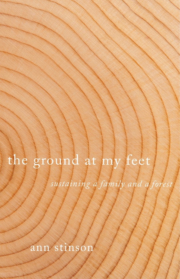 The Ground at my Feet by Ann Stinson, Paperback | Indigo Chapters