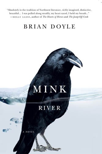 Mink River by Brian Doyle, Paperback | Indigo Chapters