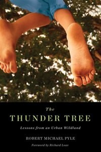 Thunder Tree by Robert Michael Pyle, Paperback | Indigo Chapters