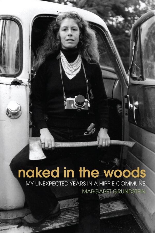 Naked in the Woods by Margaret Grundstein, Paperback | Indigo Chapters