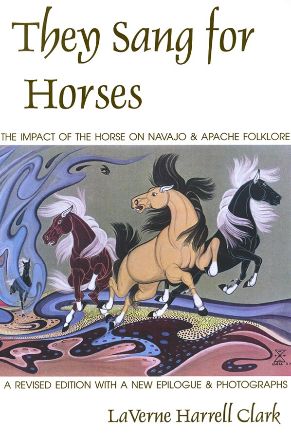 They Sang for Horses by Laverne Harrell Clark, Paperback | Indigo Chapters