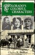 Colorado's Colorful Characters by Gladys Bueler, Paperback | Indigo Chapters