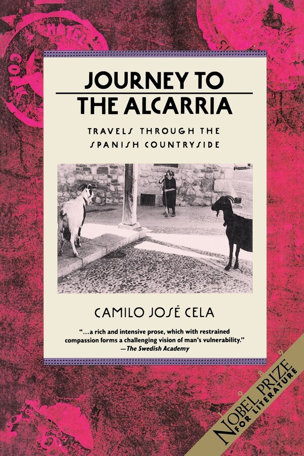 Journey to the Alcarria by Camilo Jose Cela, Paperback | Indigo Chapters