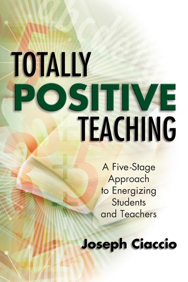 Totally Positive Teaching by Joseph Ciaccio, Paperback | Indigo Chapters