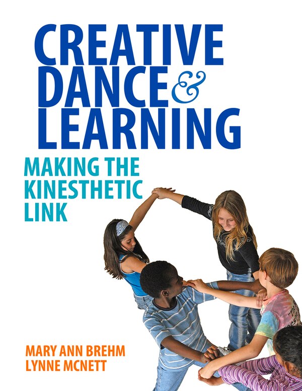 Creative Dance And Learning by Mary Ann Brehm, Paperback | Indigo Chapters