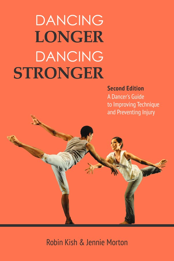 Dancing Longer Dancing Stronger by Robin Kish, Paperback | Indigo Chapters
