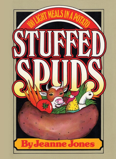 Stuffed Spuds by Jeanne Jones, Paperback | Indigo Chapters