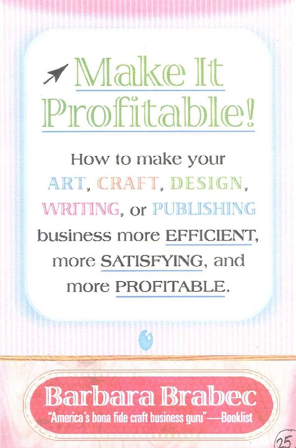 Make It Profitable by Barbara Brabec, Hardcover | Indigo Chapters