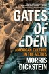 Gates Of Eden by Morris Dickstein, Paperback | Indigo Chapters