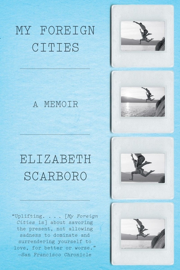 My Foreign Cities by Elizabeth Scarboro, Paperback | Indigo Chapters