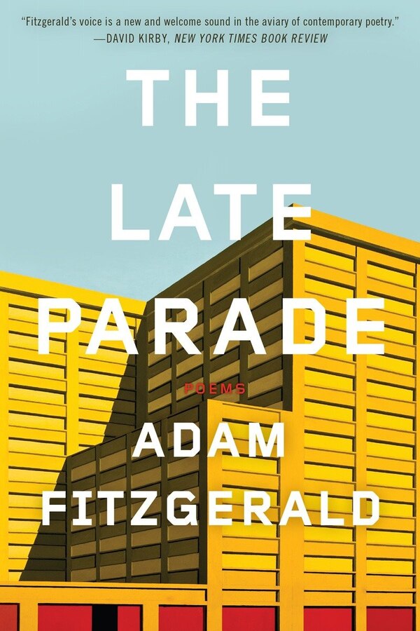 The Late Parade by Adam Fitzgerald, Paperback | Indigo Chapters