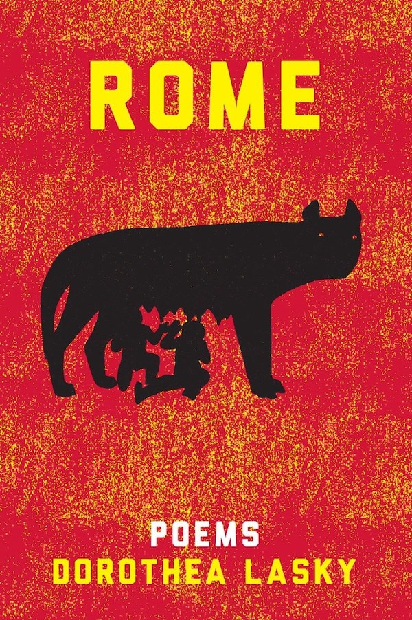 Rome by Dorothea Lasky, Hardcover | Indigo Chapters