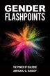 Gender Flashpoints by Abigail C. Saguy, Paperback | Indigo Chapters