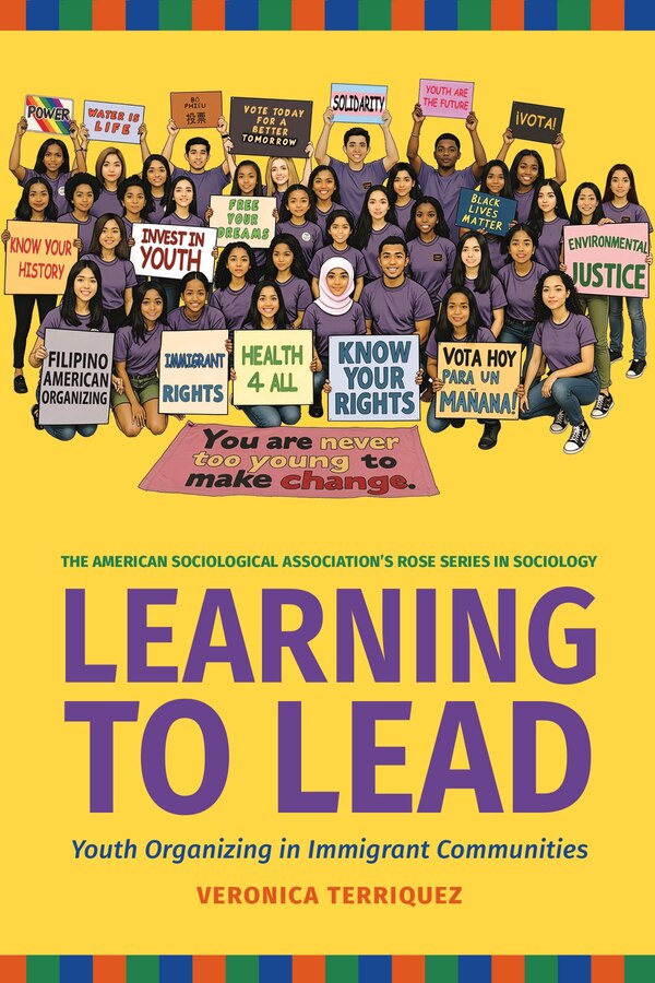 Learning to Lead: Grassroots Organizing in Immigrant Communities by Veronica Terriquez, Paperback | Indigo Chapters
