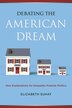 Debating the American Dream by Elizabeth Suhay, Paperback | Indigo Chapters