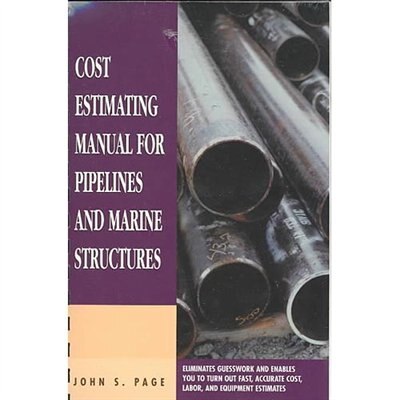 Cost Estimating Manual for Pipelines and Marine Structures by John S. Page, Paperback | Indigo Chapters