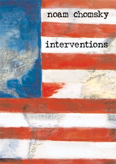 Interventions by Noam Chomsky, Paperback | Indigo Chapters