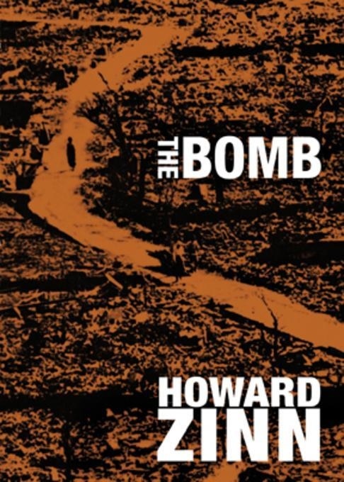 The Bomb by Howard Zinn, Paperback | Indigo Chapters