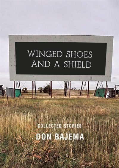 Winged Shoes and a Shield by Don Bajema, Paperback | Indigo Chapters