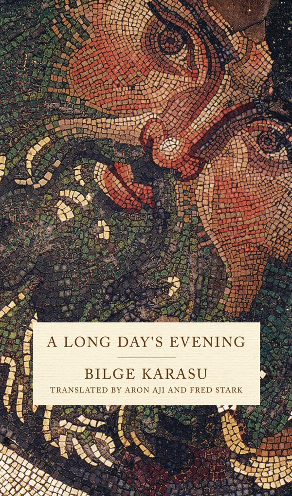 A Long Day's Evening by Bilge Karasu, Paperback | Indigo Chapters
