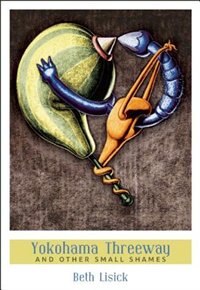 Yokohama Threeway by Beth Lisick, Paperback | Indigo Chapters