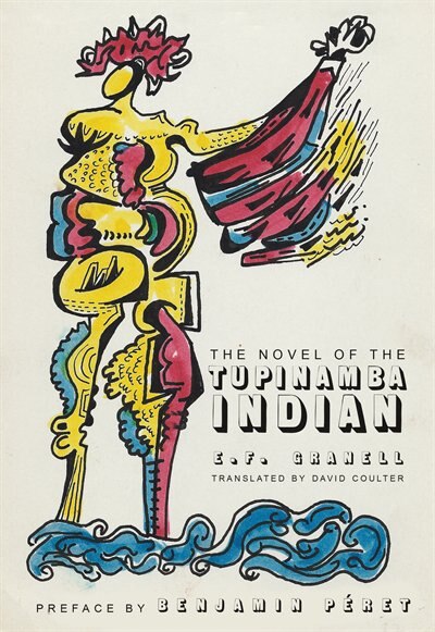 The Novel Of The Tupinamba Indian, Paperback | Indigo Chapters