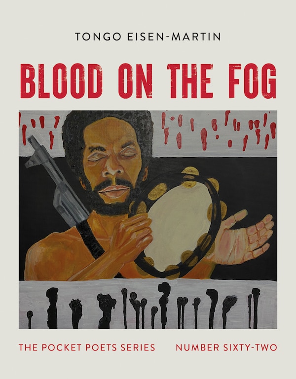 Blood On The Fog by Tongo Eisen-Martin, Paperback | Indigo Chapters