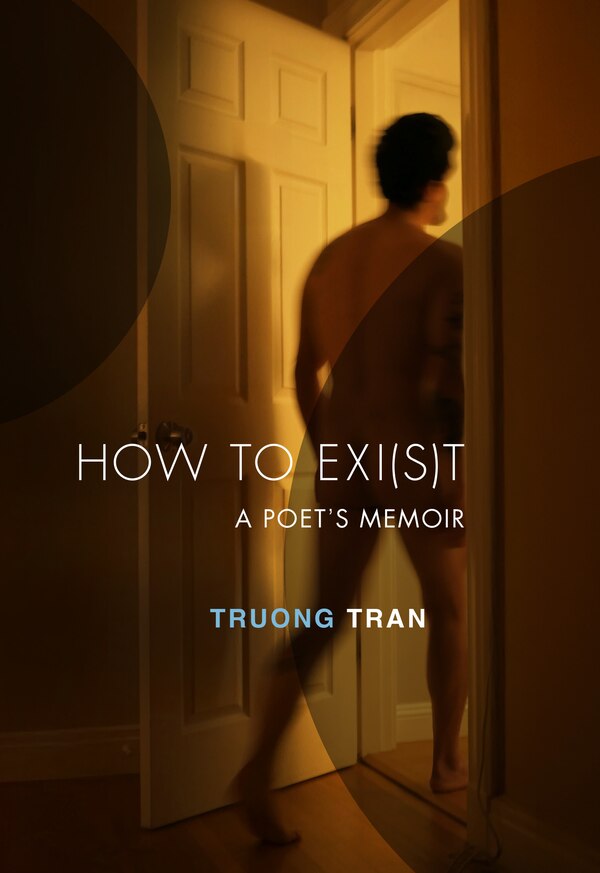 How to Exi(s)t by Truong Tran, Paperback | Indigo Chapters