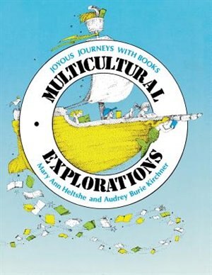 Multicultural Explorations by Mary A. Heltshe, Paperback | Indigo Chapters