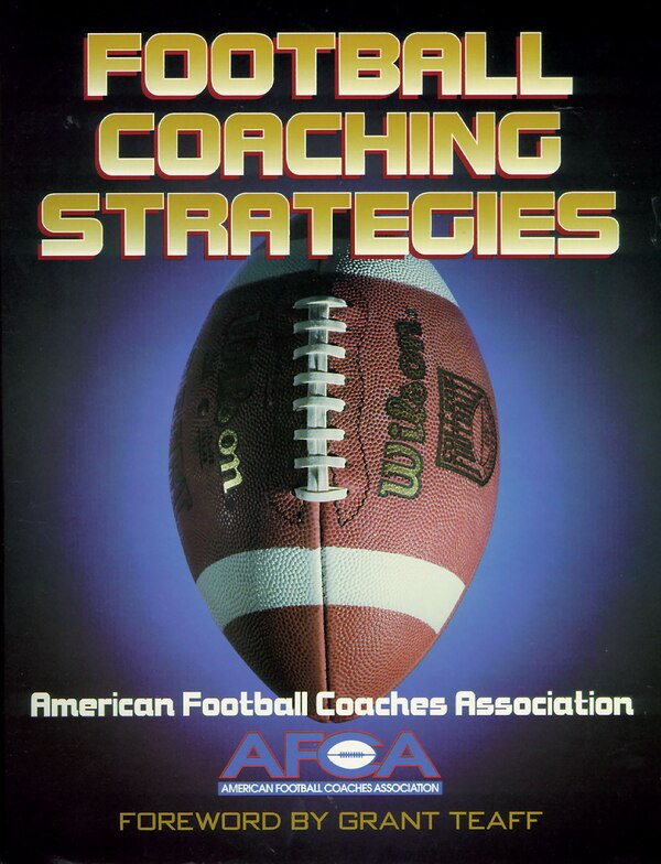 Football Coaching Strategies by American Football Coaches Association, Paperback | Indigo Chapters